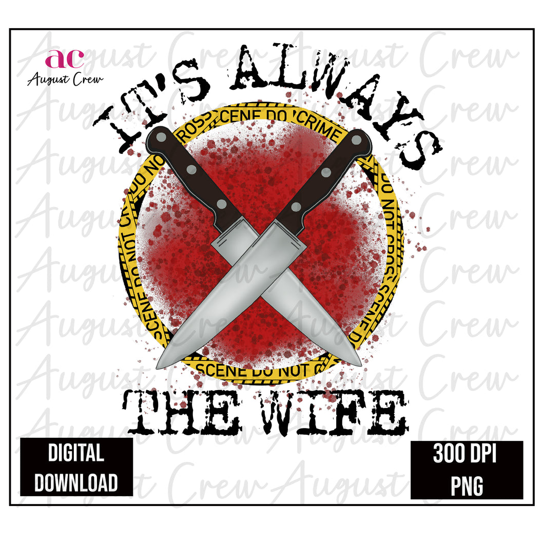 It's Always The Wife| True Crime | Digital Download
