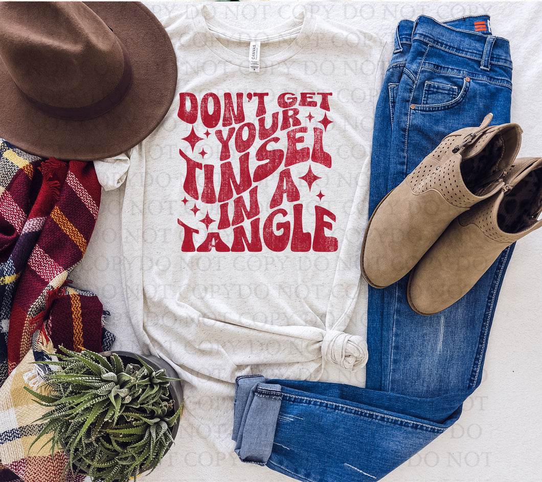 Don't Get Your Tinsel in a Tangle| Christmas| T Shirt OR Sweater