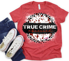 Load image into Gallery viewer, True Crime Junkie | T shirt (Bleached)
