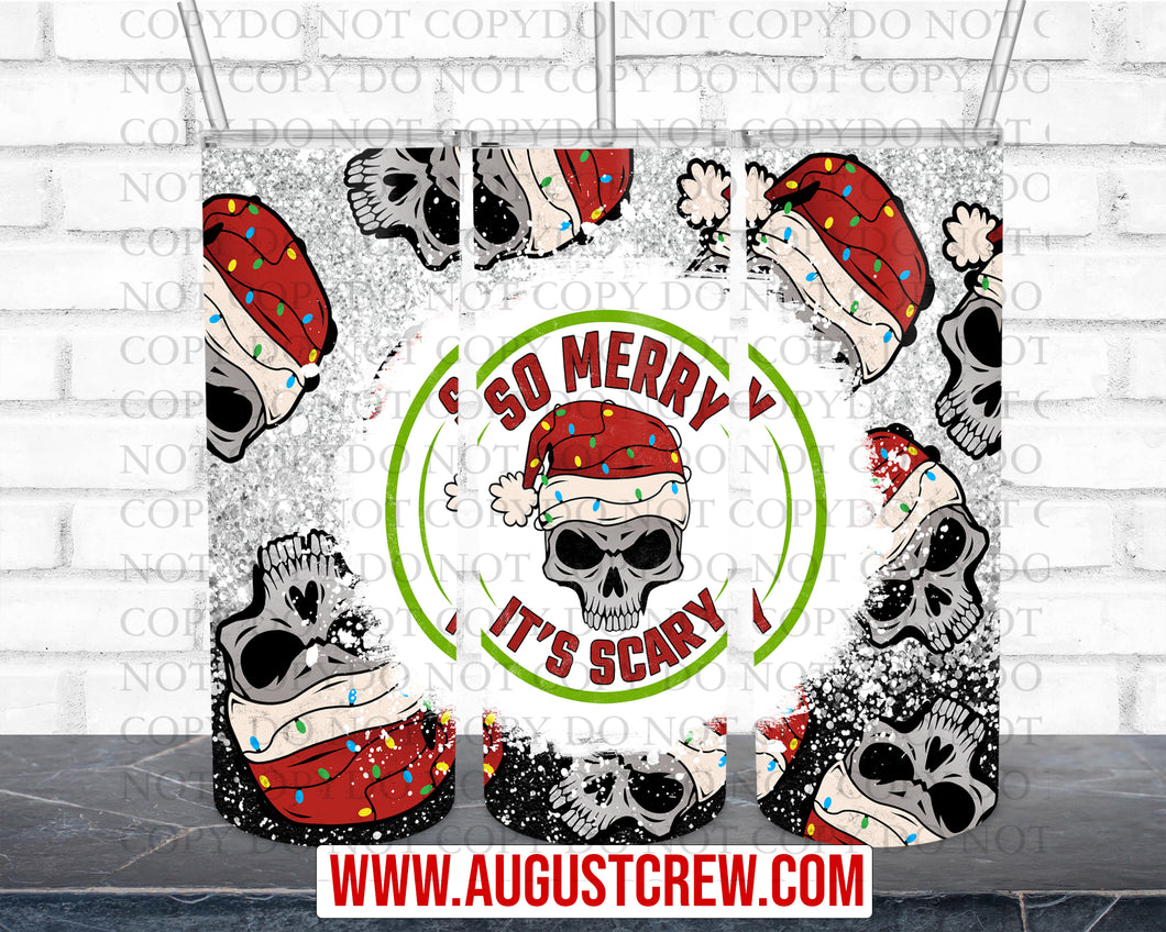 So Merry, it's Scary | Sublimation| Christmas 20oz Tumbler